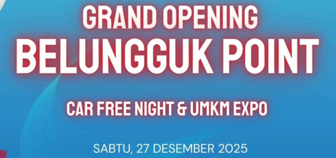 Grand Opening Belungguk Point Kota Bengkulu