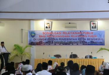 Sosialisasi pelayanan publik bagi penyelenggara  pelayanan publik di lingkungan Pemkot Bengkulu