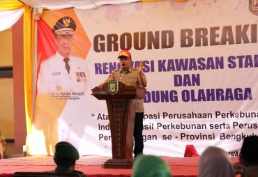 Ground Breaking, Renovasi Stadion dan GOR Sawah Lebar Bengkulu