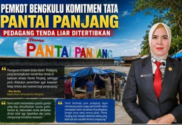 Pemkot Bengkulu Komitmen Tata Pantai Panjang, Tenda Luar…